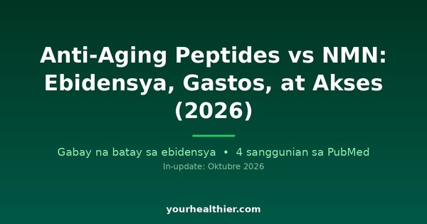 Anti-Aging Peptides vs NMN: Ebidensya, Gastos, at Akses (2026)