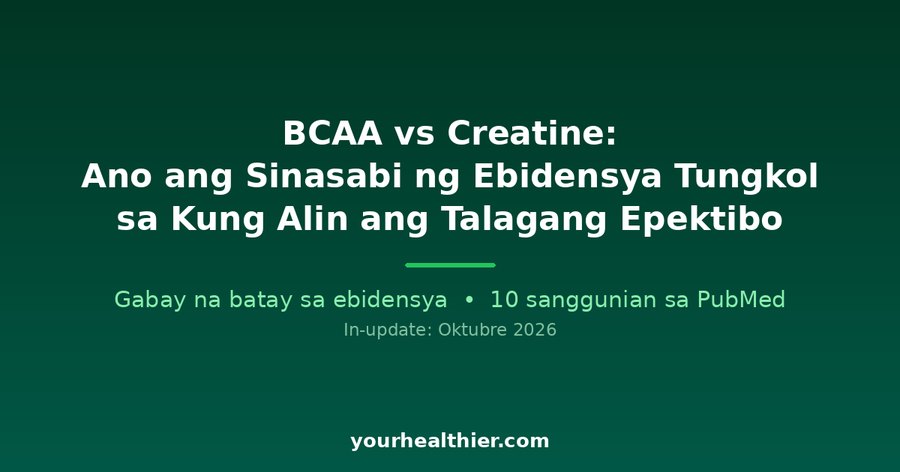 BCAA vs Creatine: Ano ang Sinasabi ng Ebidensya Tungkol sa Kung Alin ang Talagang Epektibo