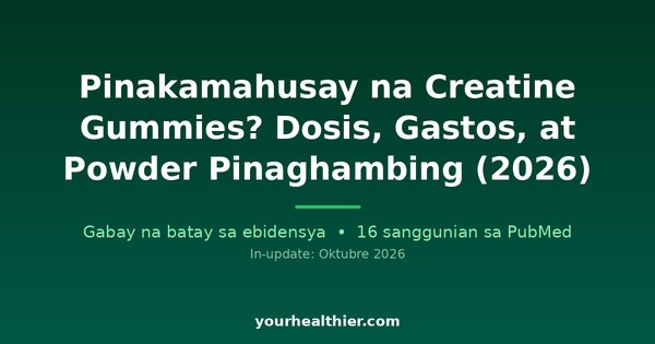 Pinakamahusay na Creatine Gummies? Dosis, Gastos, at Powder Pinaghambing (2026)