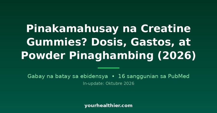 Pinakamahusay na Creatine Gummies? Dosis, Gastos, at Powder Pinaghambing (2026)