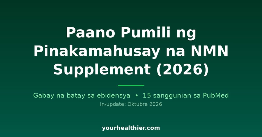 Paano Pumili ng Pinakamahusay na NMN Supplement (2026)