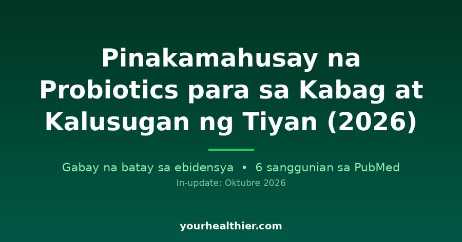 Pinakamahusay na Probiotics para sa Kabag at Kalusugan ng Tiyan (2026)