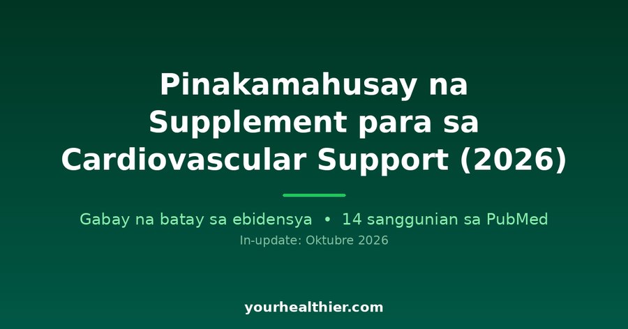 Pinakamahusay na Supplement para sa Cardiovascular Support (2026)