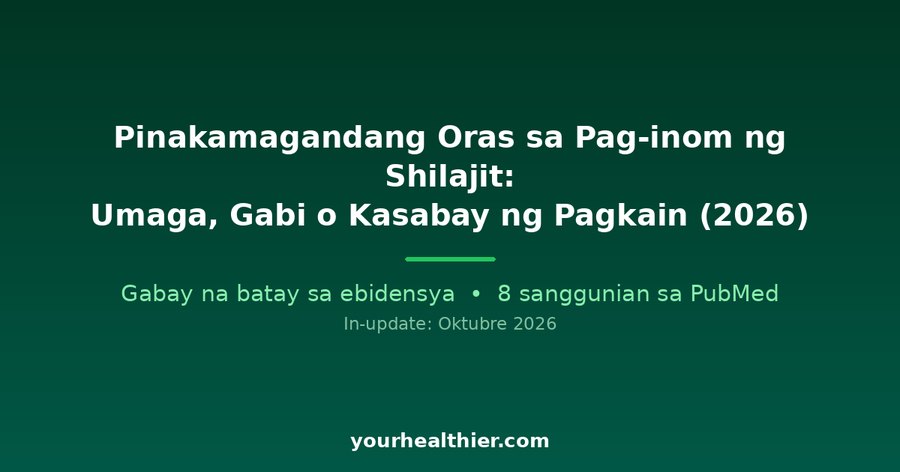 Pinakamagandang Oras sa Pag-inom ng Shilajit: Umaga, Gabi o Kasabay ng Pagkain (2026)