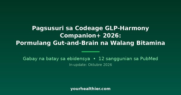 Pagsusuri sa Codeage GLP-Harmony Companion+ 2026: Pormulang Gut-and-Brain na Walang Bitamina