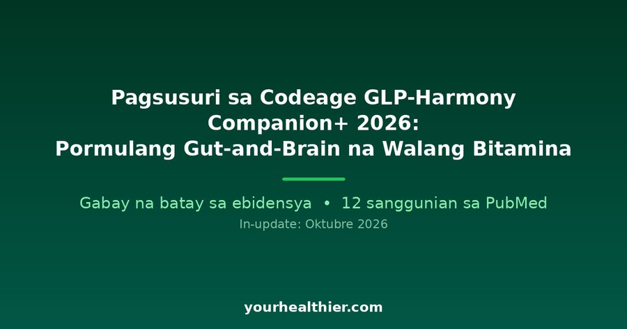 Pagsusuri sa Codeage GLP-Harmony Companion+ 2026: Pormulang Gut-and-Brain na Walang Bitamina
