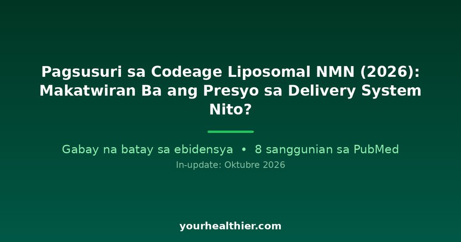 Pagsusuri sa Codeage Liposomal NMN (2026): Makatwiran Ba ang Presyo sa Delivery System Nito?