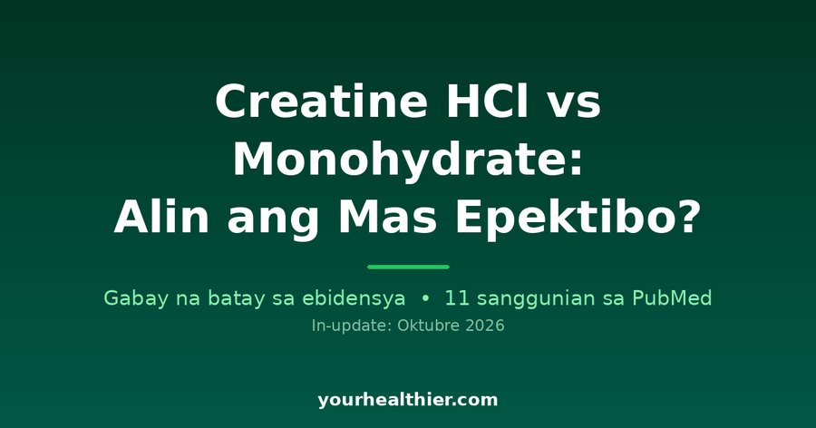 Creatine HCl vs Monohydrate: Alin ang Mas Epektibo?