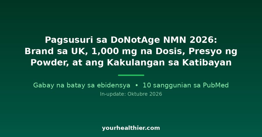 Pagsusuri sa DoNotAge NMN 2026: Brand sa UK, 1,000 mg na Dosis, Presyo ng Powder, at ang Kakulangan sa Katibayan