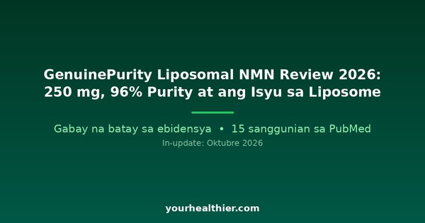 GenuinePurity Liposomal NMN Review 2026: 250 mg, 96% Purity at ang Isyu sa Liposome