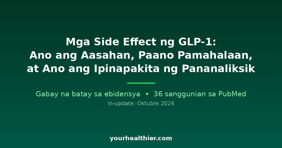 Mga Side Effect ng GLP-1: Ano ang Aasahan, Paano Pamahalaan, at Ano ang Ipinapakita ng Pananaliksik