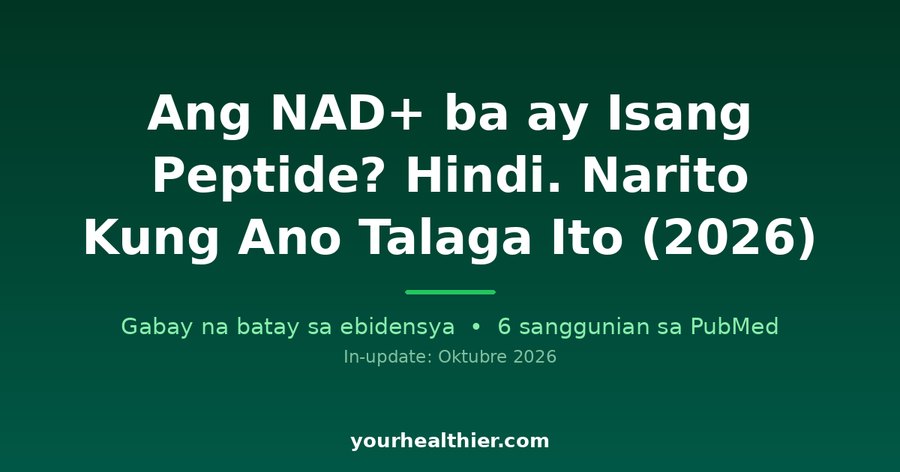 Ang NAD+ ba ay Isang Peptide? Hindi. Narito Kung Ano Talaga Ito (2026)