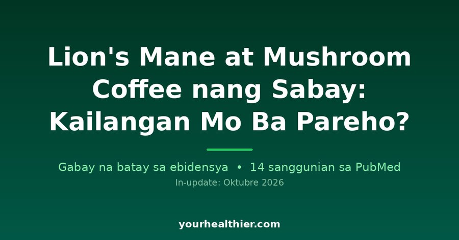Lion’s Mane at Mushroom Coffee nang Sabay: Kailangan Mo Ba Pareho?