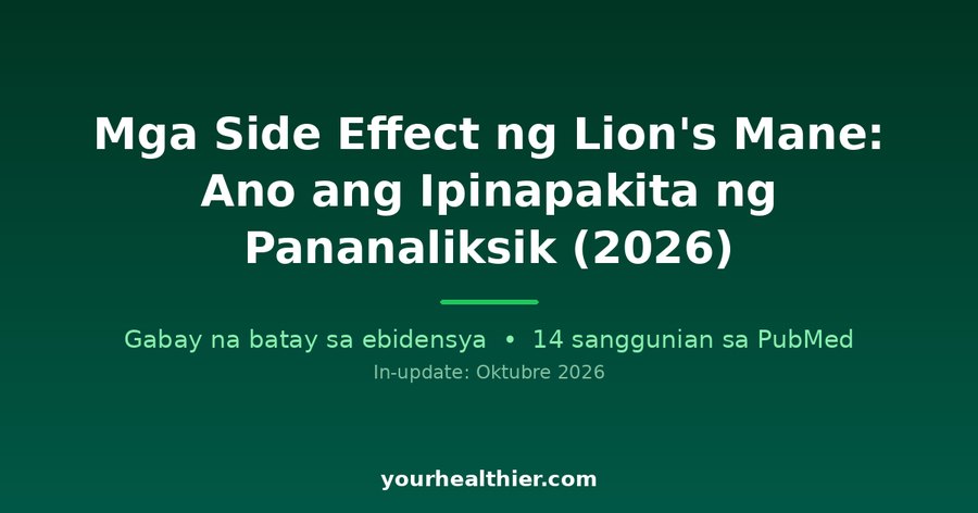 Mga Side Effect ng Lion’s Mane: Ano ang Ipinapakita ng Pananaliksik (2026)