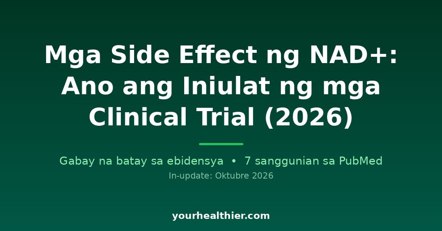 Mga Side Effect ng NAD+: Ano ang Iniulat ng mga Clinical Trial (2026)