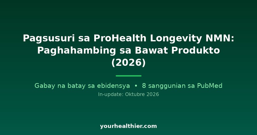 Pagsusuri sa ProHealth Longevity NMN: Paghahambing sa Bawat Produkto (2026)