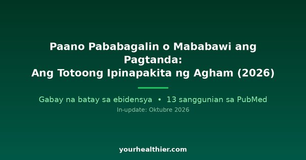 Paano Pababagalin o Mababawi ang Pagtanda: Ang Totoong Ipinapakita ng Agham (2026)