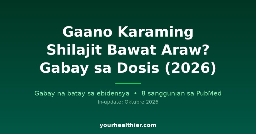 Gaano Karaming Shilajit Bawat Araw? Gabay sa Dosis (2026)