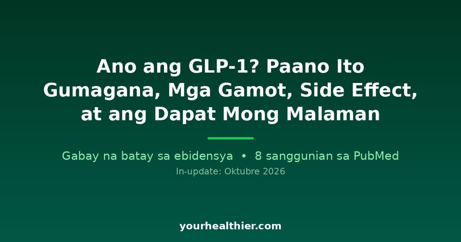 Ano ang GLP-1? Paano Ito Gumagana, Mga Gamot, Side Effect, at ang Dapat Mong Malaman