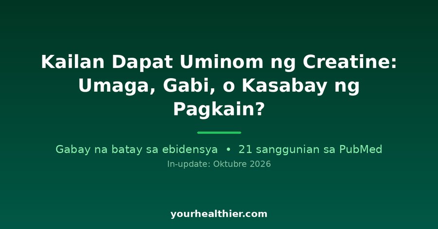 Kailan Dapat Uminom ng Creatine: Umaga, Gabi, o Kasabay ng Pagkain?