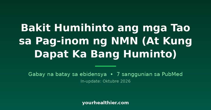 Bakit Humihinto ang mga Tao sa Pag-inom ng NMN (At Kung Dapat Ka Bang Huminto)